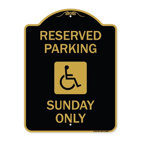 Signmission Reserved Parking Sunday W/ Graphic, Black & Gold Aluminum Sign, 18" x 24", BG-1824-23006 A-DES-BG-1824-23006